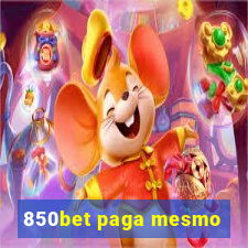 850bet paga mesmo